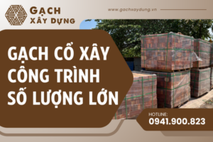 gach-co-xay-dung-cho-cong-trinh-so-luong-lon-add-2